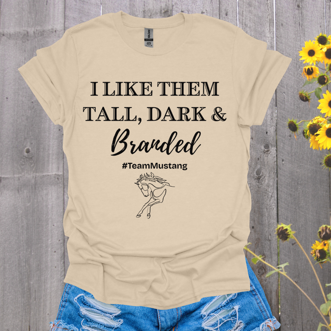 Tall Dark and Branded Mustang Horse T-Shirt