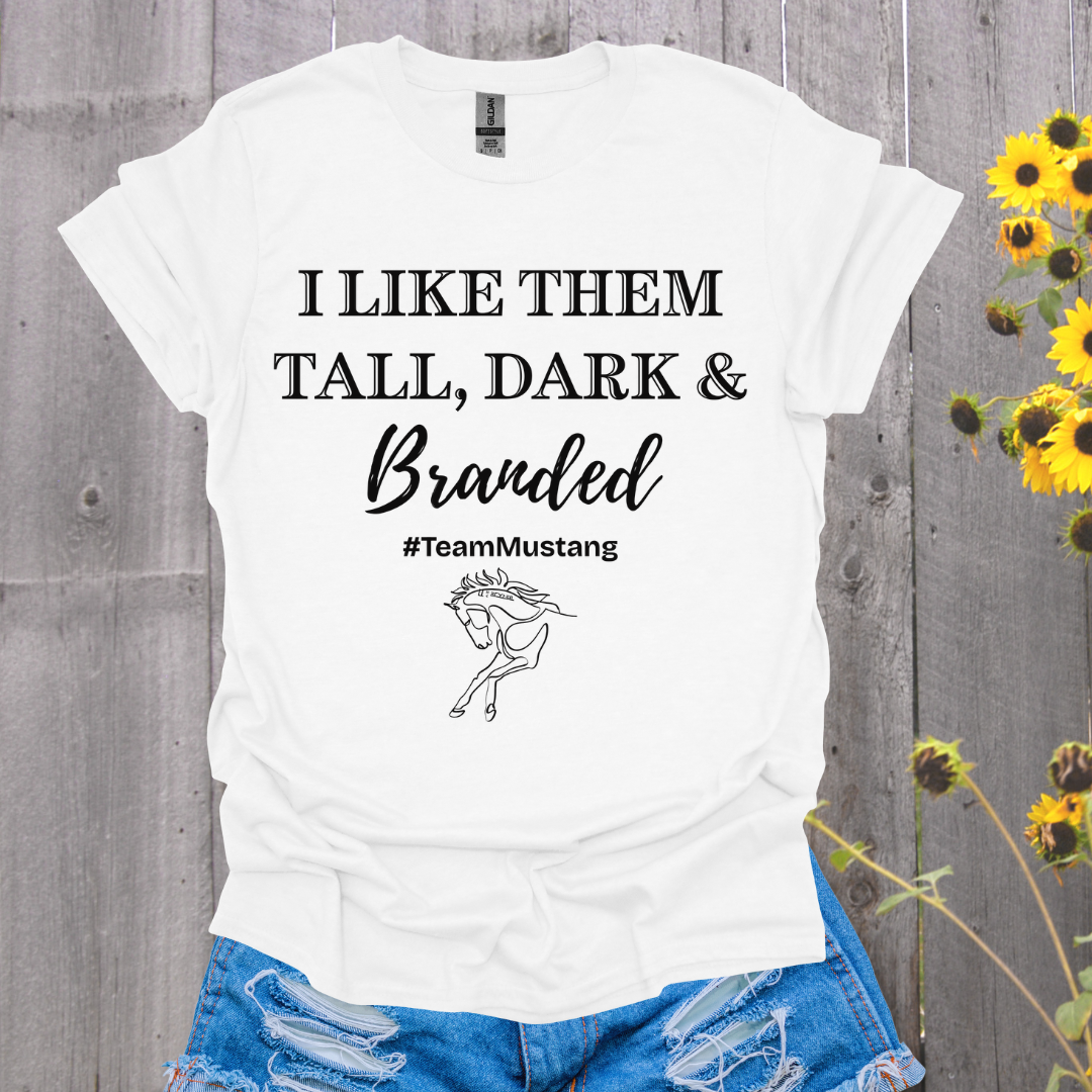 Tall Dark and Branded Mustang Horse T-Shirt