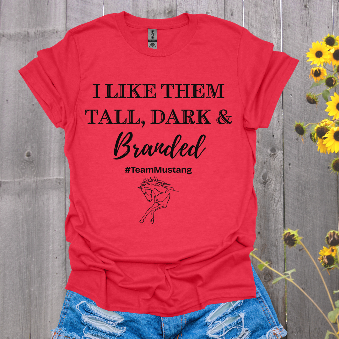 Tall Dark and Branded Mustang Horse T-Shirt