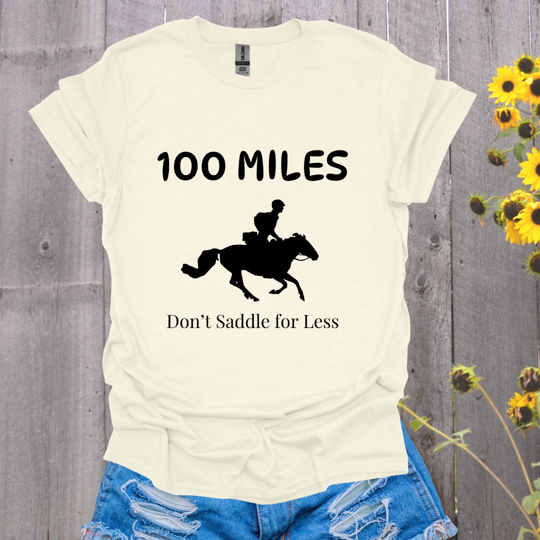 Don't Saddle for Less Endurance Horse Rider Softstyle T-Shirt