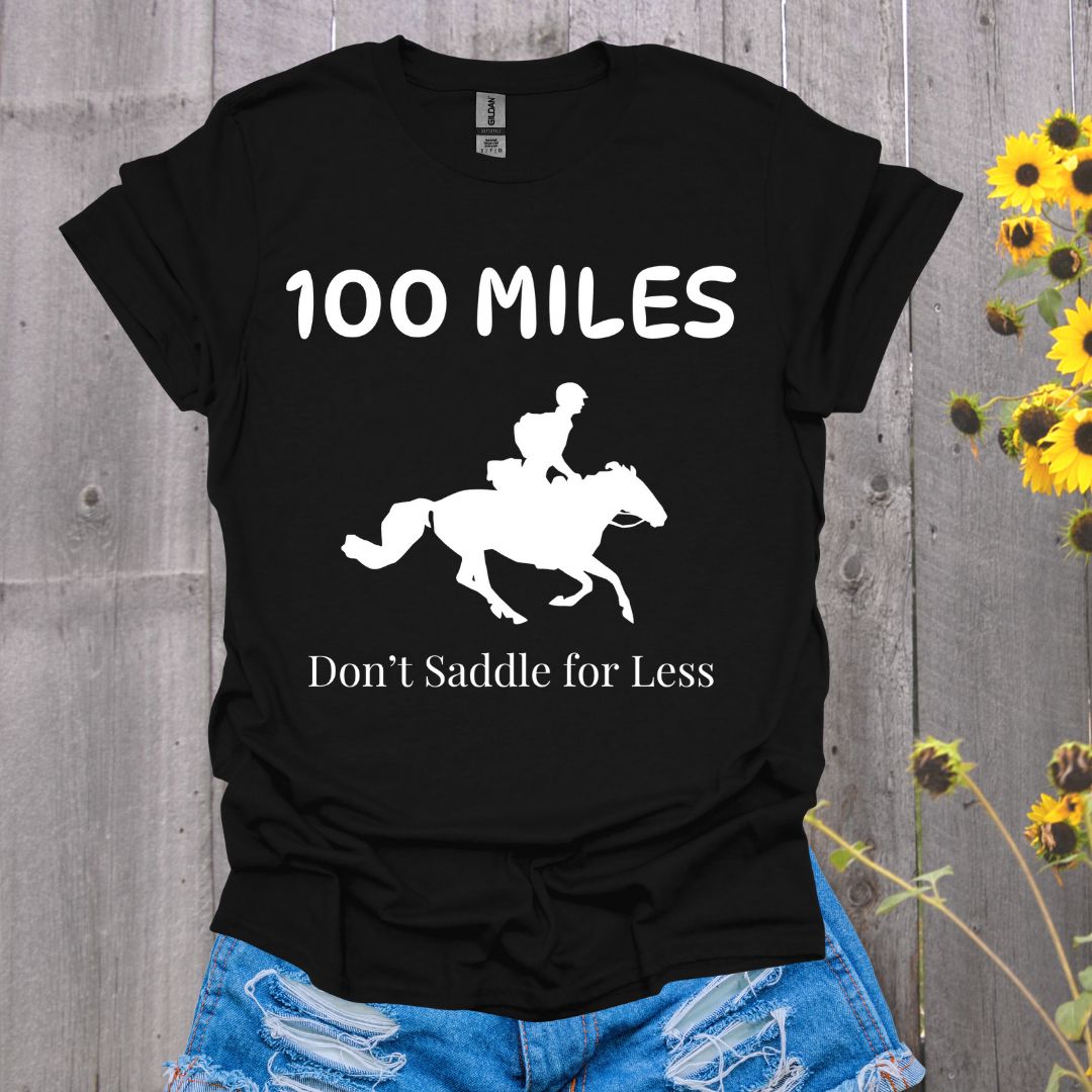 Don't Saddle for Less Endurance Horse Rider Softstyle T-Shirt