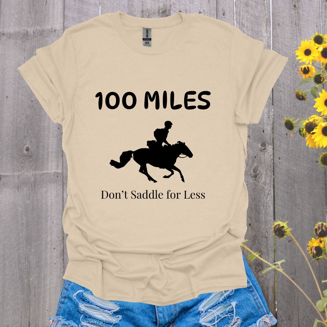 Don't Saddle for Less Endurance Horse Rider Softstyle T-Shirt