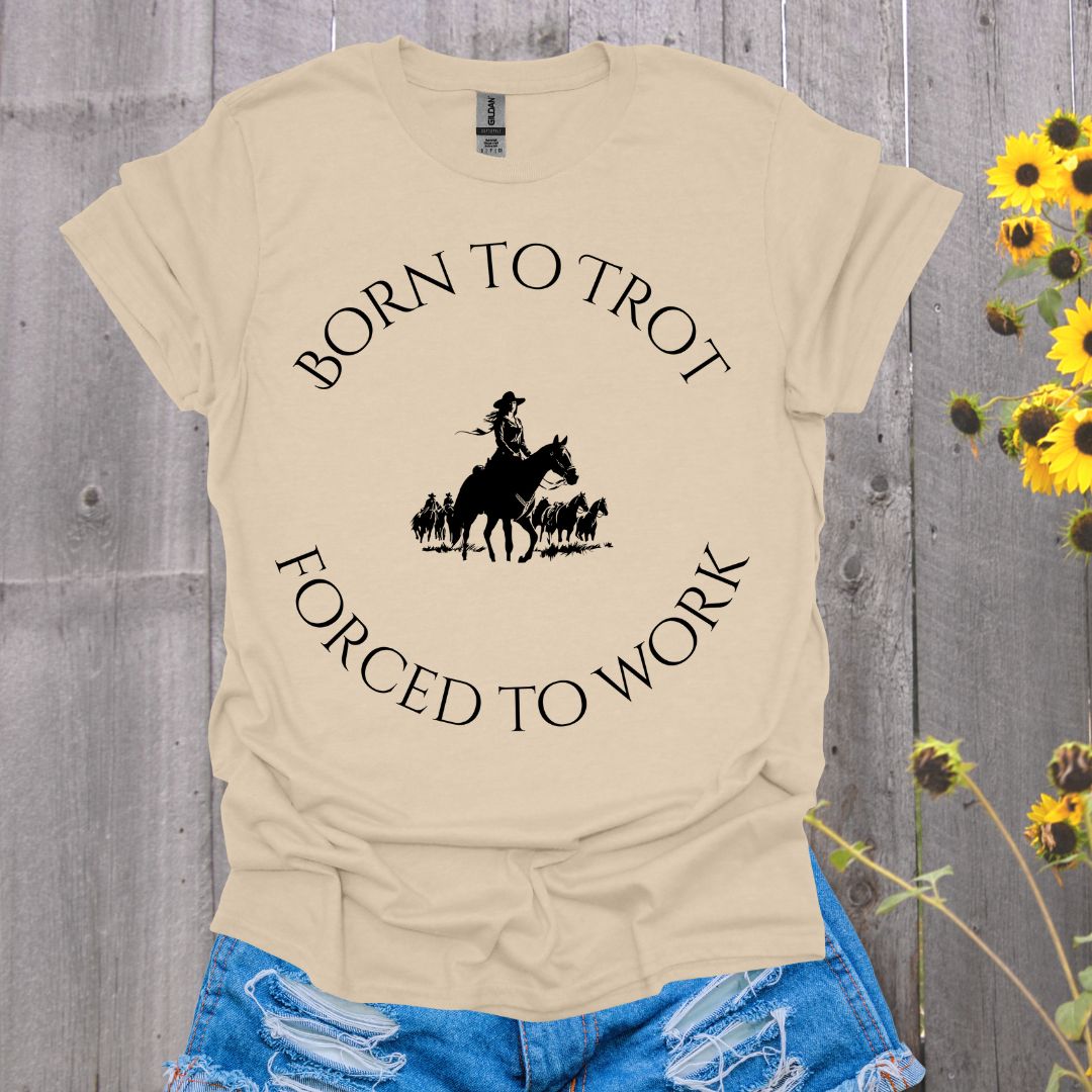 Born to Trot Forced to Work Endurance Rider Softstyle T-Shirt