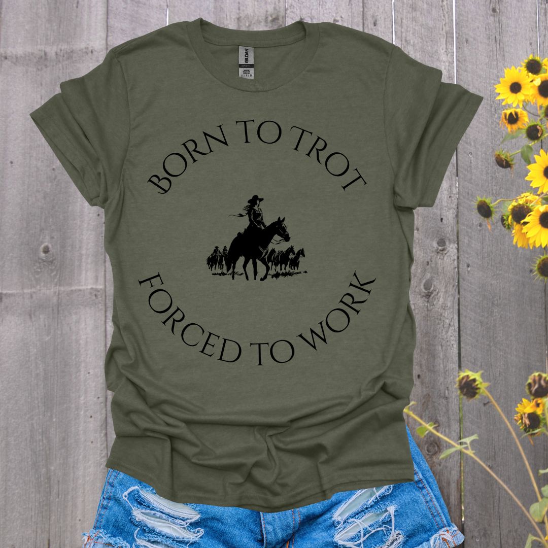 Born to Trot Forced to Work Endurance Rider Softstyle T-Shirt