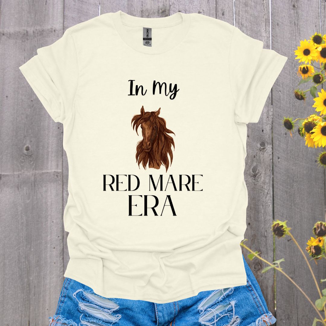 In My Red Mare Era Horse T-Shirt