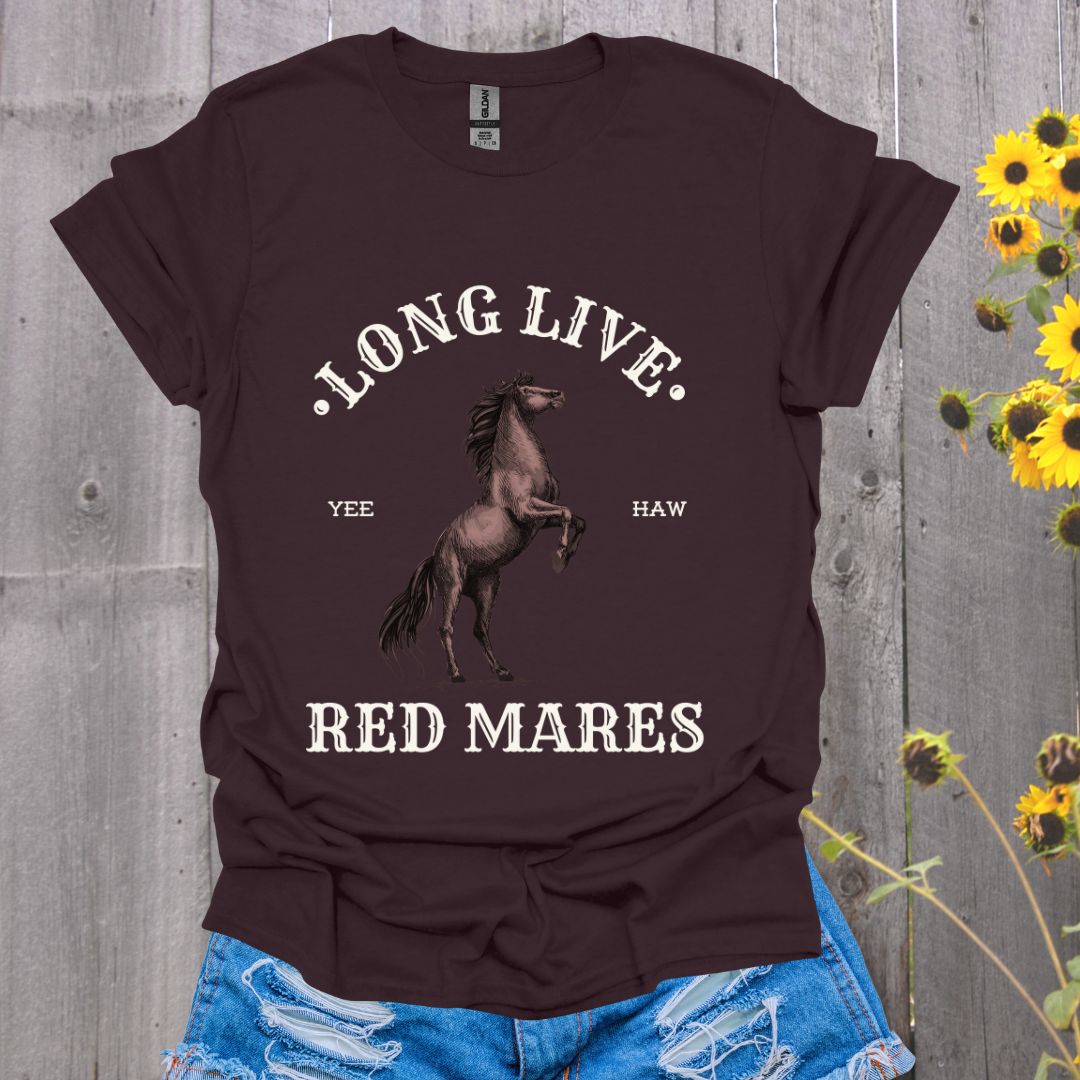 Long Live Red Mares Horse T-Shirt