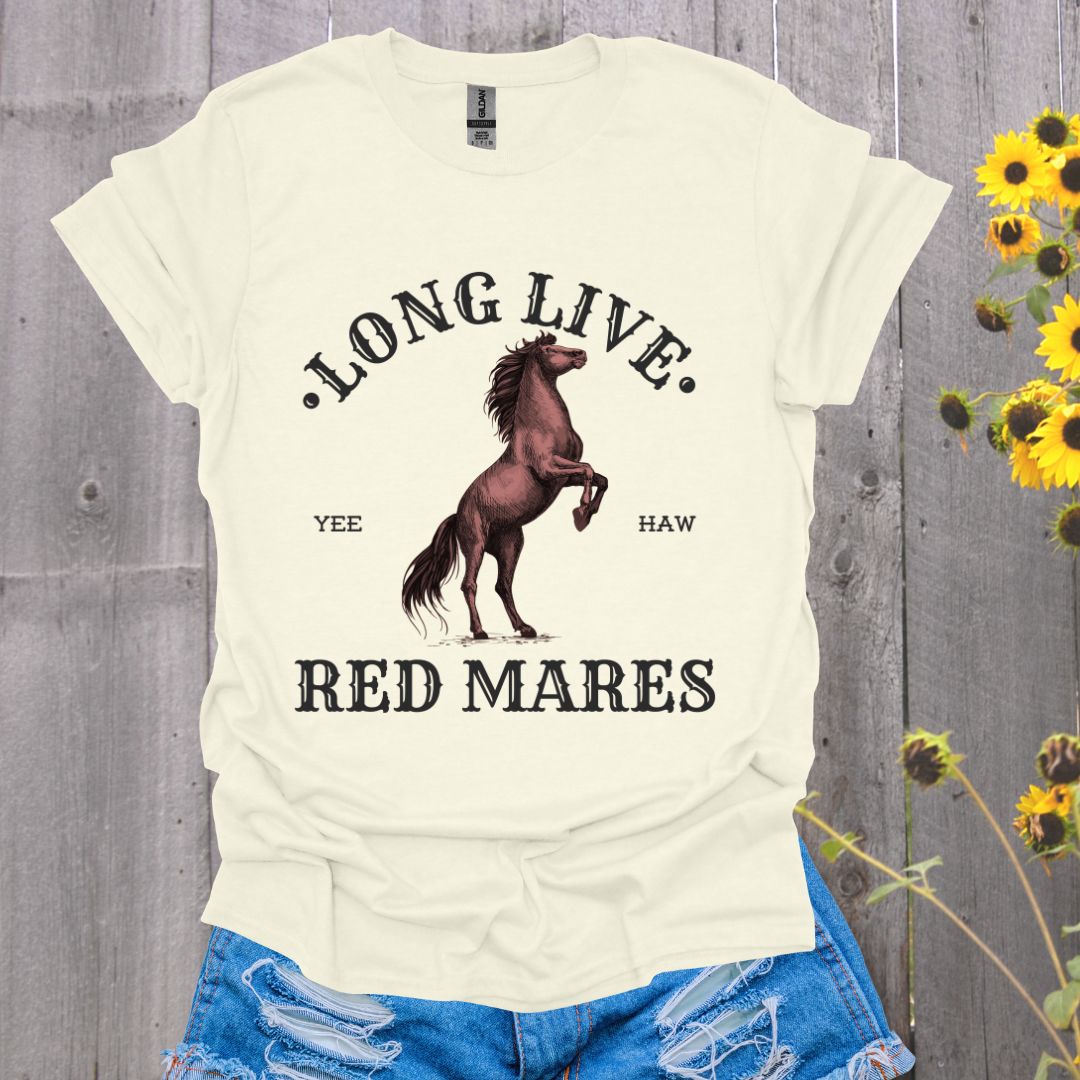 Long Live Red Mares Horse T-Shirt