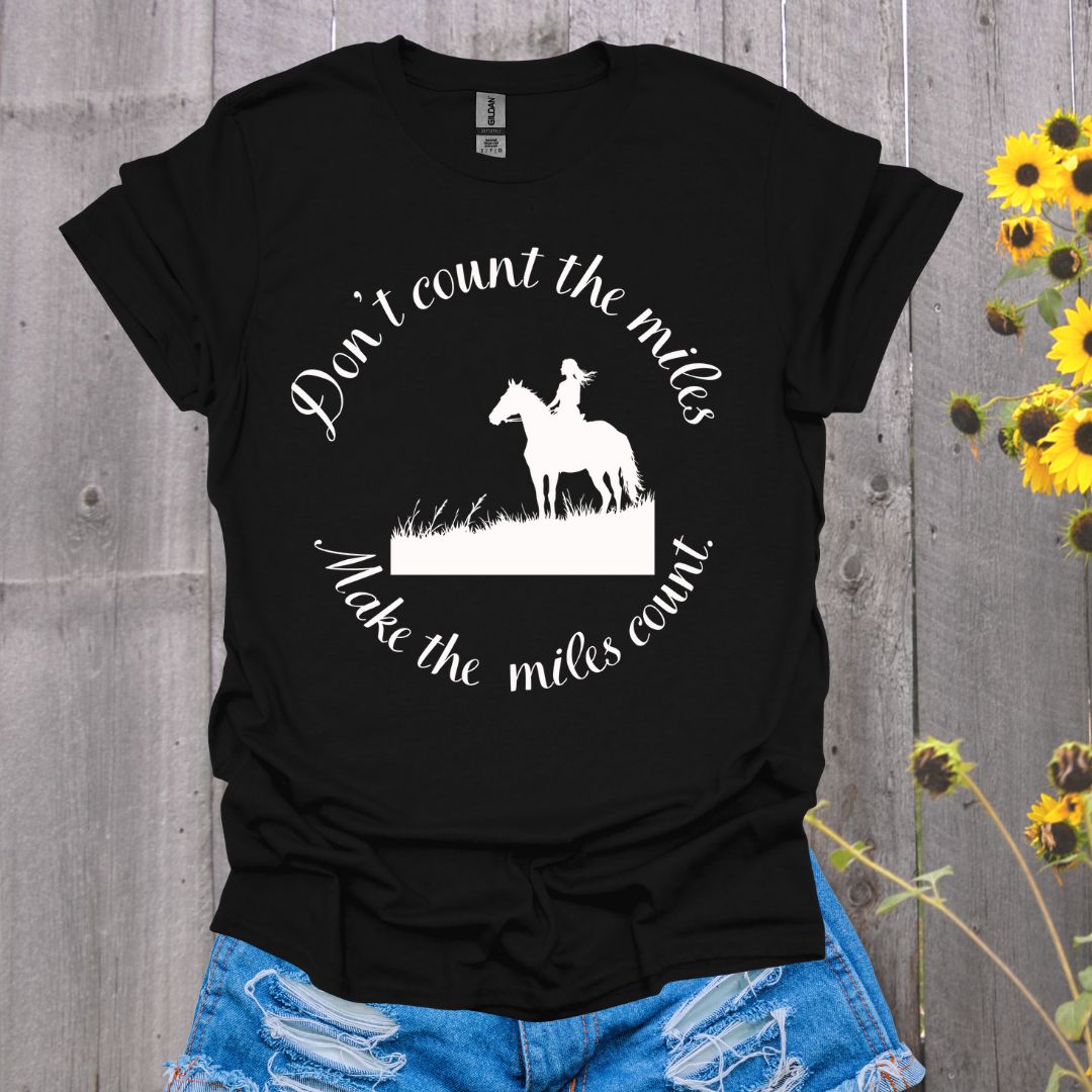 Make the Mile Count Horses T-Shirt