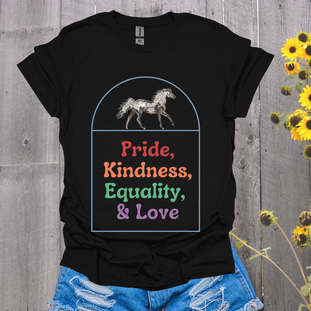 Pride Kindness Equality Love Horse T-Shirt