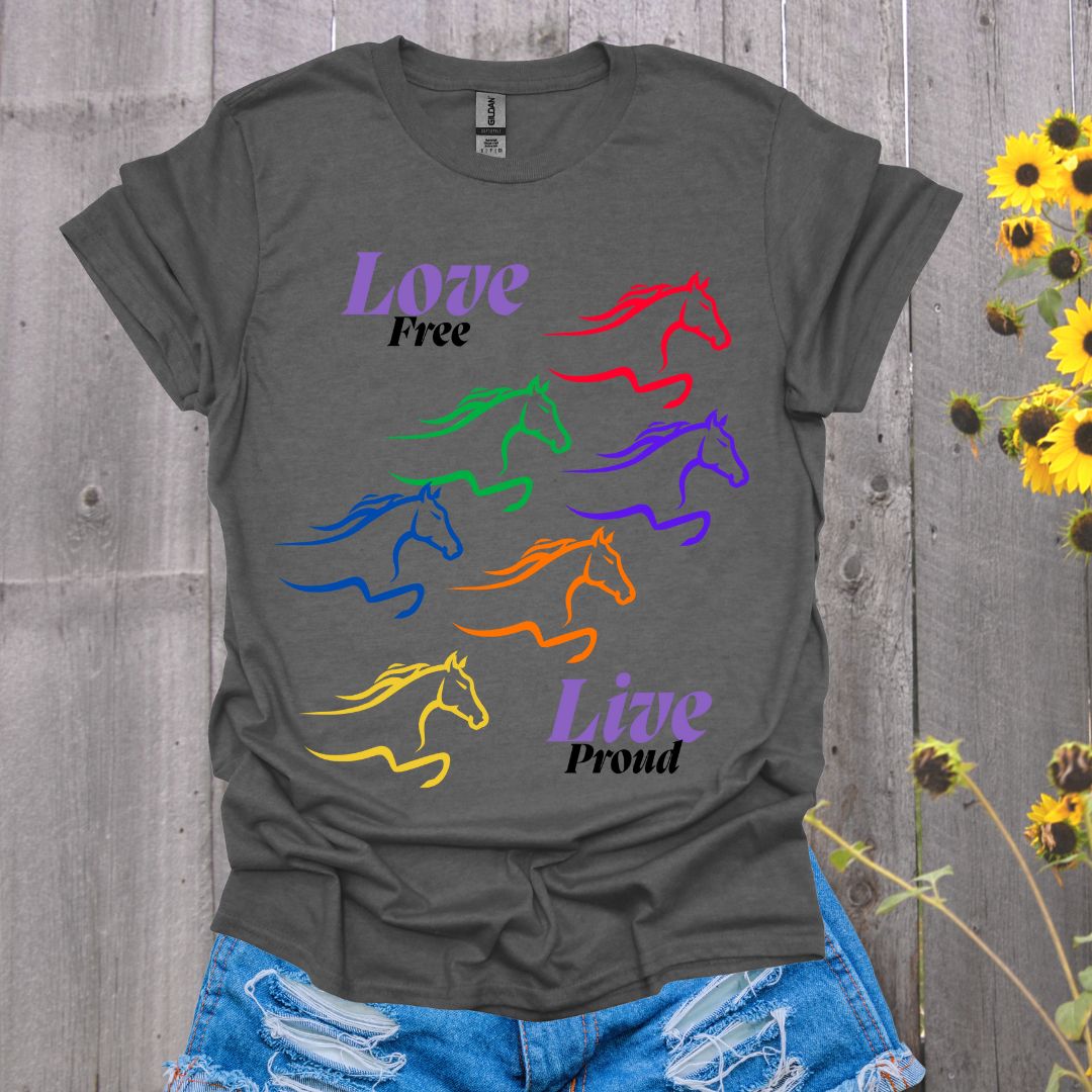 Love Free Horse Pride T-Shirt