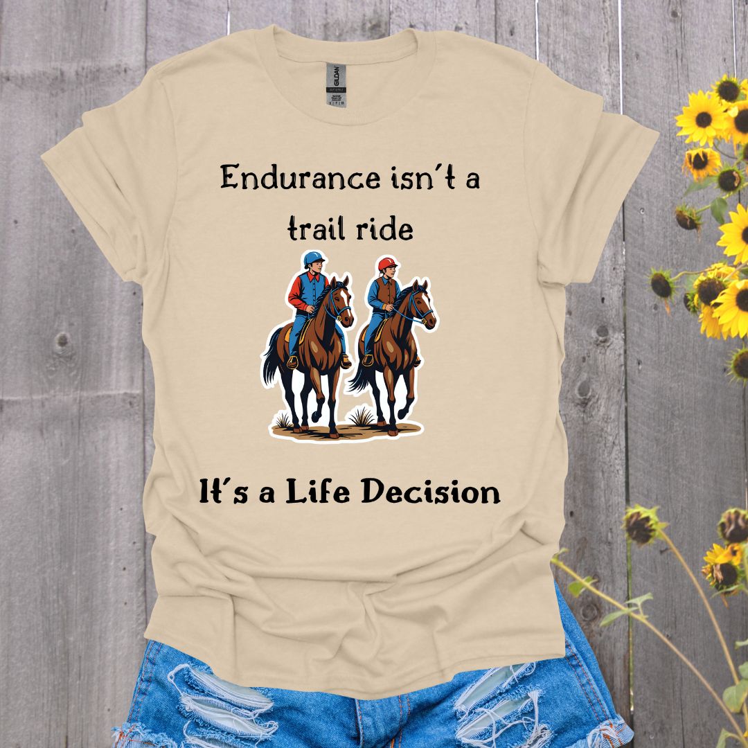 Endurance Isn't a Trail Ride Rider Softstyle T-Shirt