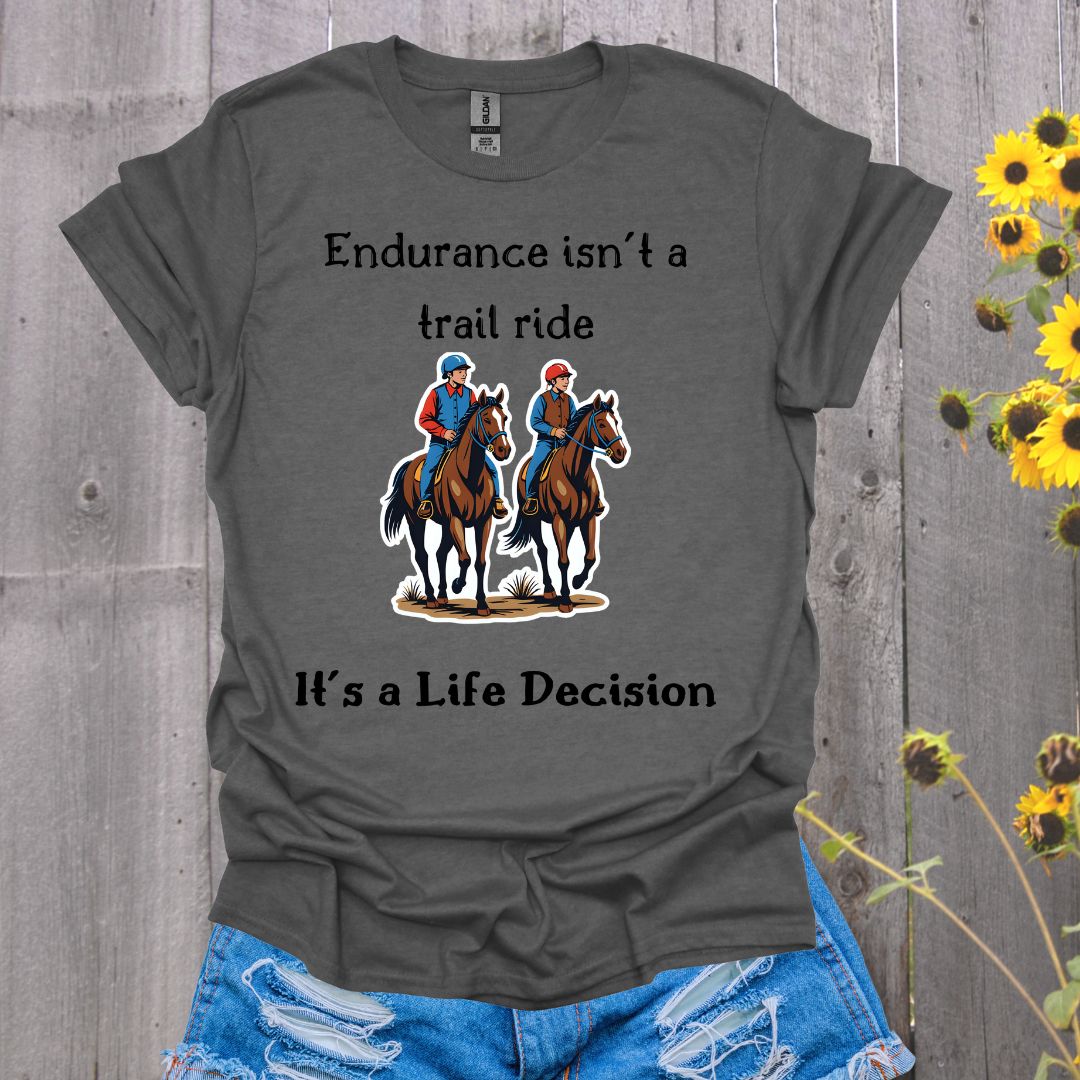 Endurance Isn't a Trail Ride Rider Softstyle T-Shirt
