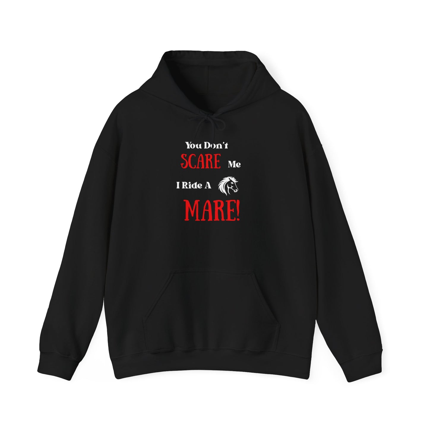 I Ride a Mare Hooded Sweatshirt