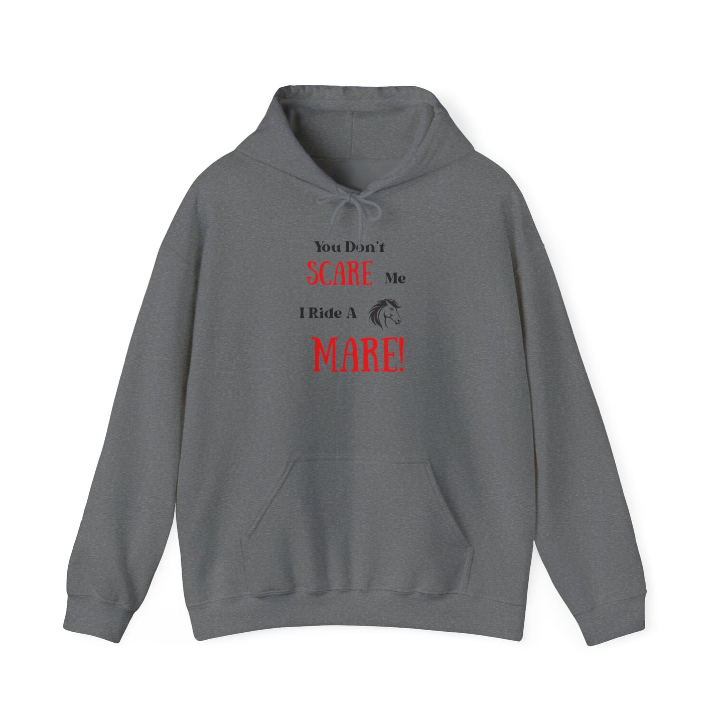 I Ride a Mare Hooded Sweatshirt