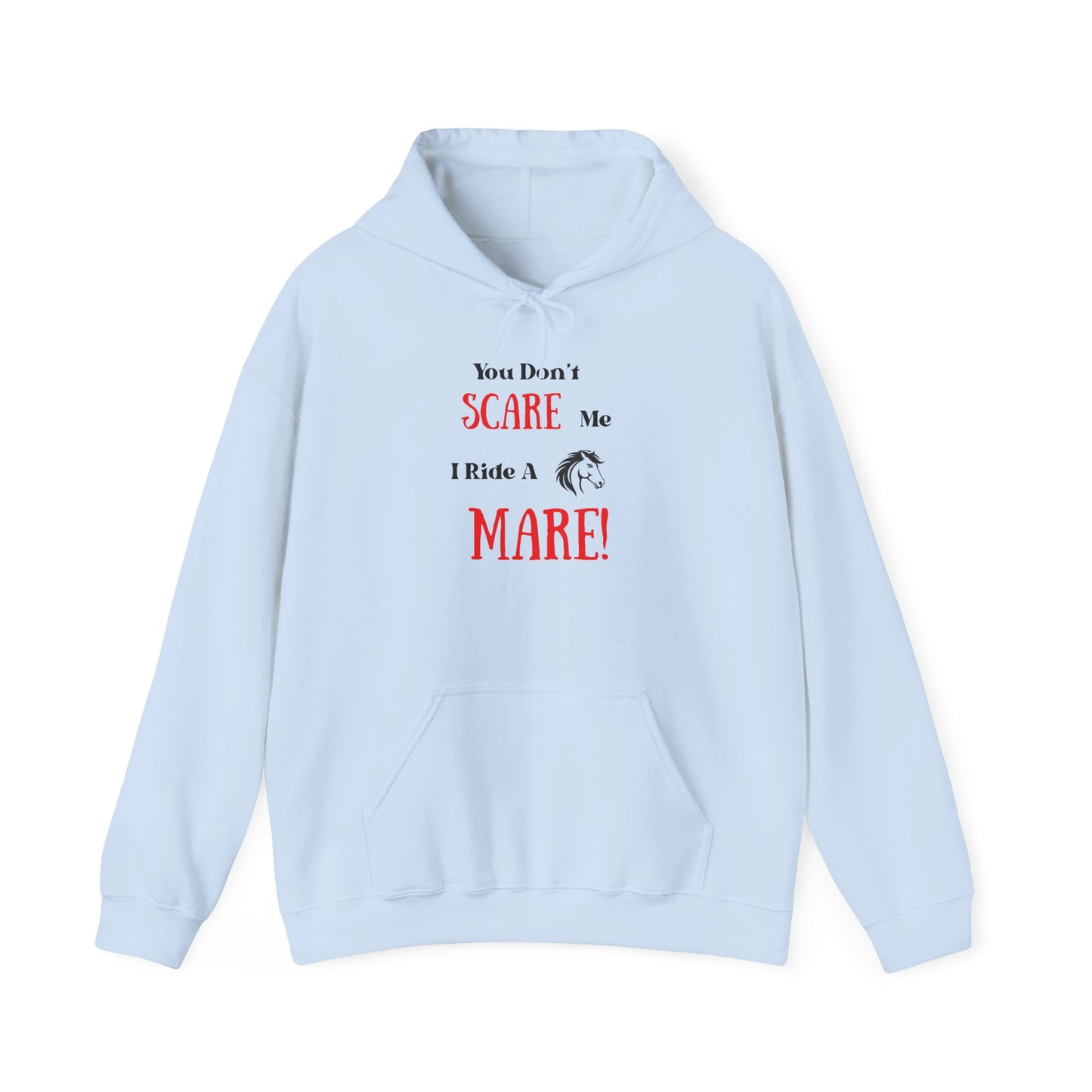 I Ride a Mare Hooded Sweatshirt