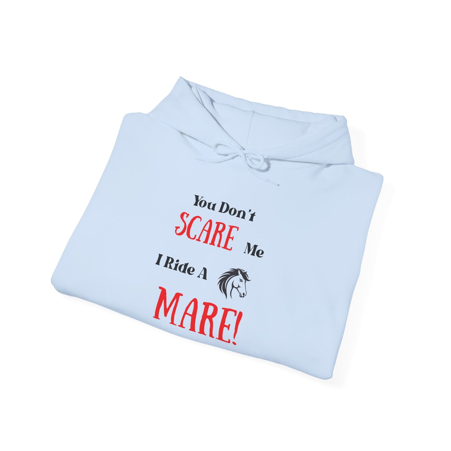I Ride a Mare Hooded Sweatshirt