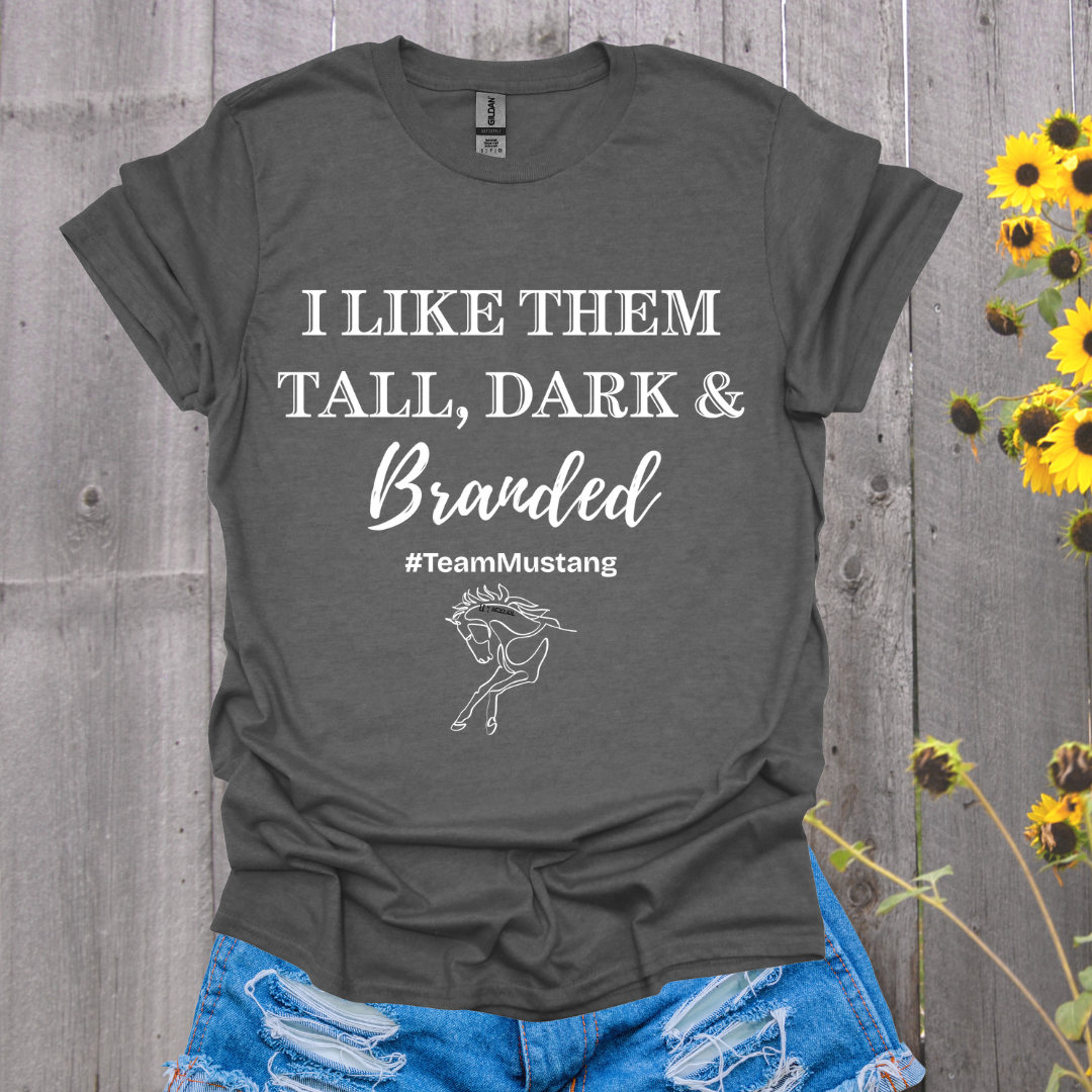 Tall Dark and Branded Mustang Horse T-Shirt