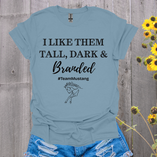 Tall Dark and Branded Mustang Horse T-Shirt