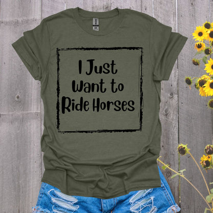 I Just Want to Ride Horses Softstyle T-Shirt