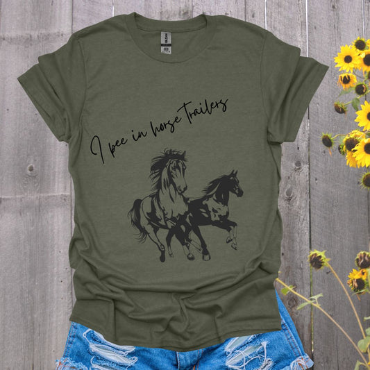Equestrian Themed T-Shirt 'I Pee in Horse Trailers'