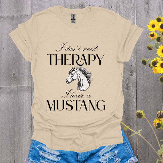 I Don't Need Therapy Mustang Horse T-Shirt