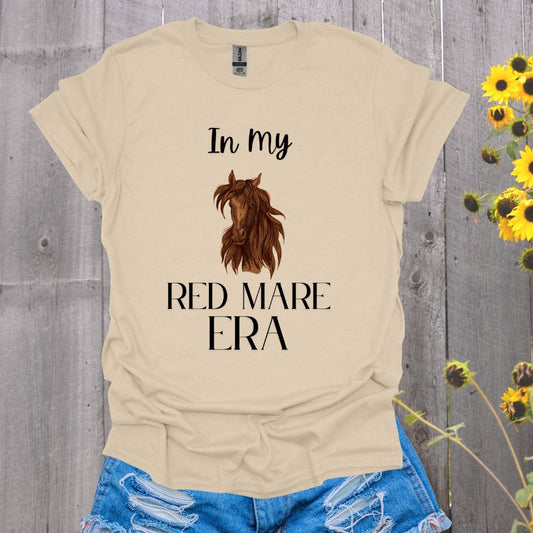 In My Red Mare Era Horse T-Shirt