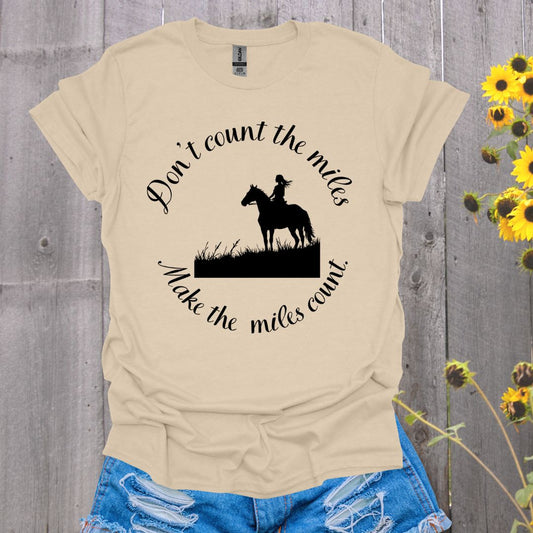 Make the Mile Count Horses T-Shirt
