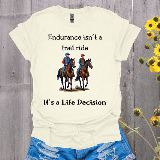 Endurance Isn't a Trail Ride Rider Softstyle T-Shirt