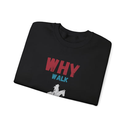 Why Walk Horse Crewneck Sweatshirt